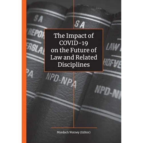 The Impact of Covid-19 on the Future of Law - Paperback