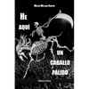 He aquí un caballo pálido - Paperback