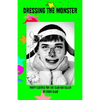 Dressing the Monster: Party clothes for the club kid killer - Paperback