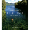 Fifty Places to Fly Fish Before You Die: Fly-Fishing Experts Share the Worlds Greatest Destinations - Hardcover