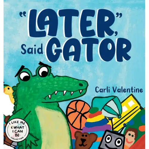 Later, Said Gator - Hardcover