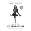 How to Live Your Best Life: Transform Your Mindset and Manifest Real Success - Hardcover