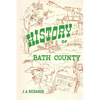 A History of Bath County, Kentucky - Paperback