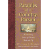 Parables of a Country Parson: Heartwarming Stories of Christian Faith and Life - Paperback
