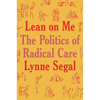 Lean on Me: A Politics of Radical Care - Hardcover