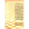 Symbolism of the Corner Stone, the North East Corner and the Religious and Masonic Symbolism of Stones: Foundations of Freemasonry Series - Paperback