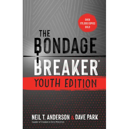 The Bondage Breaker Youth Edition: Updated for Today's Teen - Paperback