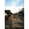 Moving Forward / Salir Adelante: Health, Care and Violence Seen Through the Eyes of Displaced Venezuelan Women in Brazil / La Salud, El Cuidado Y La V - Paperback