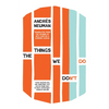 The Things We Don't Do - Paperback