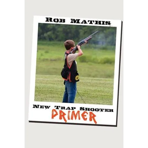 New Trap Shooter Primer - Paperback