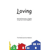 Loving: Spiritual Exercises in Tangibly Loving Your Literal Neighbors - Paperback