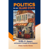 Politics in an Island State: Wills O. Isaacs and Jamaica's Struggle for Development - Paperback