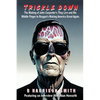 Trickle Down - The Making of John Carpenter's They Live and His Middle Finger to Reagan's Making America Great Again - Paperback