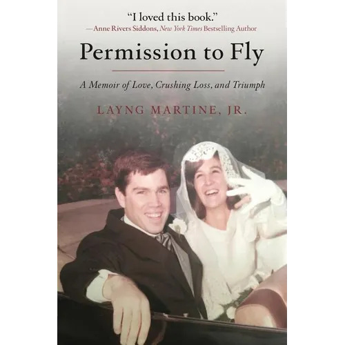 Permission to Fly: A Memoir of Love, Crushing Loss, and Triumph - Paperback