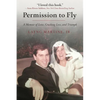 Permission to Fly: A Memoir of Love, Crushing Loss, and Triumph - Paperback