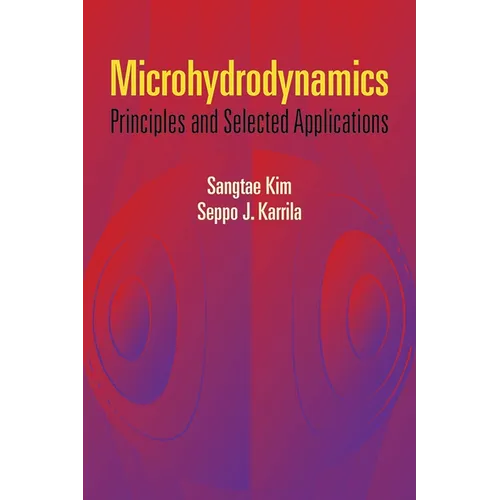 Microhydrodynamics: Principles and Selected Applications - Paperback