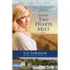 Where Two Hearts Meet - Paperback