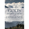 God's Amazing Journey and Faithfulness - Paperback