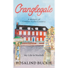 Cranglegate: A Memoir of London to the Country - Hardcover