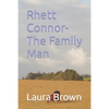 Rhett Connor- The Family Man - Paperback
