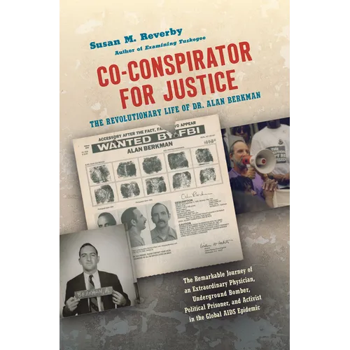 Co-Conspirator for Justice: The Revolutionary Life of Dr. Alan Berkman - Paperback