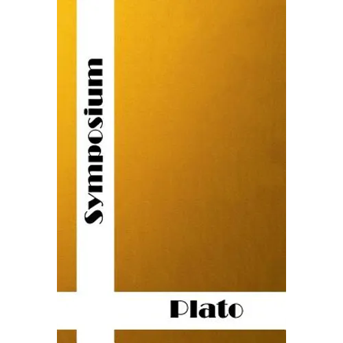 Symposium: (Plato Classics Collection) - Paperback
