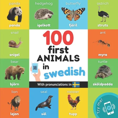 100 first animals in swedish: Bilingual picture book for kids: english / swedish with pronunciations - Paperback