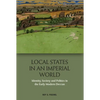 Local States in an Imperial World: Identity, Society and Politics in the Early Modern Deccan - Paperback