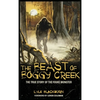 The Beast of Boggy Creek: The True Story of the Fouke Monster - Hardcover