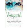 Empath: How to Thrive in Life as a Highly Sensitive - Meditation Techniques to Clear Your Energy, Shield Your Body and Overcome Fears (Empath Series) - Paperback