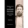The Battle Of Massard Prairie: The 1864 Confederate Attacks On Fort Smith, Arkansas - Paperback