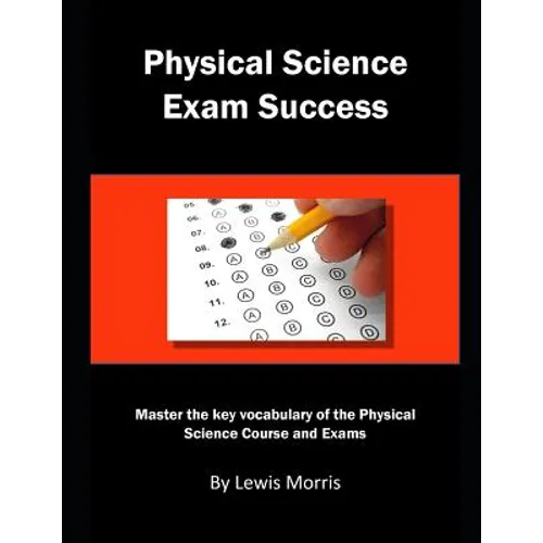 Physical Science Exam Success: Master the Key Vocabulary of the Physical Science Course and Exams - Paperback