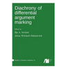 Diachrony of differential argument marking - Hardcover