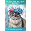 Natural Healing for Cats Combining Bach Flower Remedies and Behavioral Therapy: The Gentle Way to Help Change Cat Behavior. - Paperback