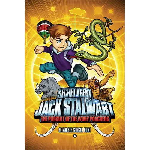 Secret Agent Jack Stalwart: Book 6: The Pursuit of the Ivory Poachers: Kenya - Paperback