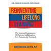 Reinventing Lifelong Learning: The Coming Renaissance of Continuing Education and Community Outreach - Paperback