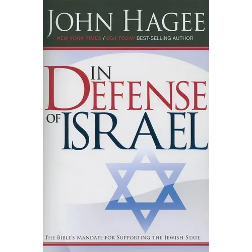 In Defense of Israel, Revised: The Bible's Mandate for Supporting the Jewish State - Paperback