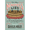 That Way Madness Lies: 15 of Shakespeare's Most Notable Works Reimagined - Paperback