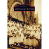 Catholic Utah - Paperback