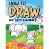 How to draw an easy Animals: Step by Step, Large Drawing books for kids - Paperback