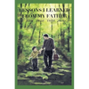 Lessons I Learned from My Father: A Book About Child Abuse - Paperback