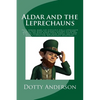 Aldar and the Leprechauns: False rumors make life difficult for a leprechaun family who moves to Aldar's Iceland elf town. Matters are made worse - Paperback