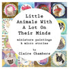 Little Animals With A Lot On Their Minds: Miniature Paintings and Micro Stories - Paperback