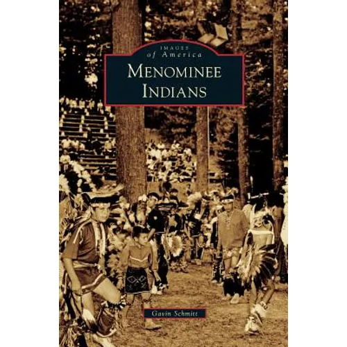 Menominee Indians - Hardcover