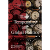 Time, Temporality and Global Politics - Paperback