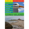 Great Escapes: Long Island - Paperback