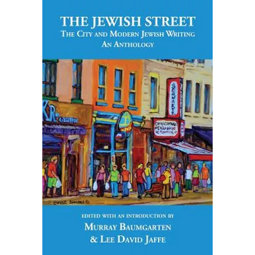 The Jewish Street: The City and Modern Jewish Writing: An Anthology - Paperback