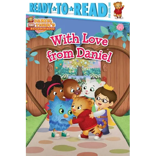 With Love from Daniel: Ready-To-Read Pre-Level 1 - Hardcover