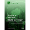 Update in Pediatric Neuro-Oncology - Paperback