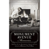 Monument Avenue Memories: Growing Up on Richmond's Grand Avenue - Hardcover